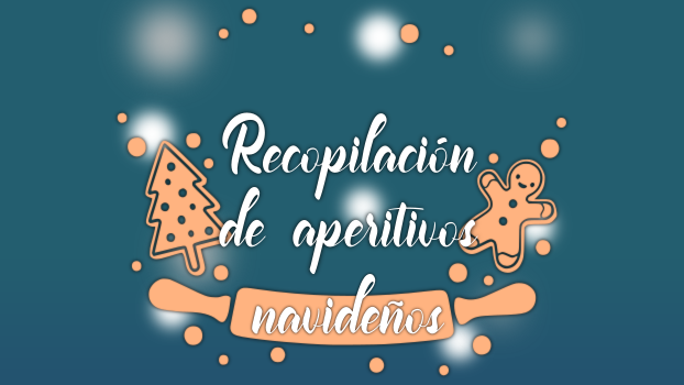 Recopilación de aperitivos navideños